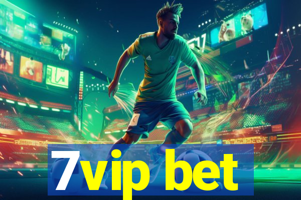 7vip bet